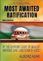 Most Awaited Ratification by The Supreme Court of India of Andrews Ganj Land Scam by HUDCO