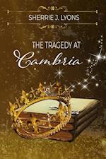 THE TRAGEDY AT CAMBRIA