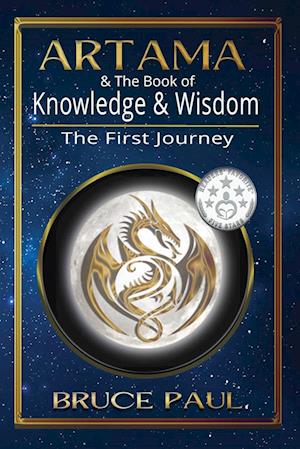 Artama & The Book of Knowledge & Wisdom: The First Journey