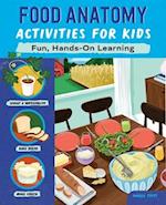 Food Anatomy Activities for Kids