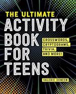 The Ultimate Activity Book for Teens