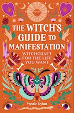 The Witch's Guide to Manifestation