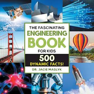 The Fascinating Engineering Book for Kids