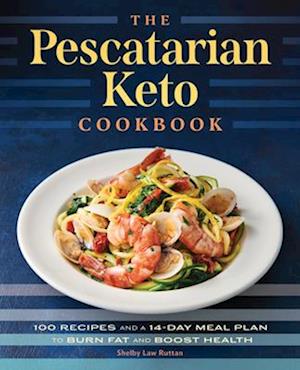 The Pescatarian Keto Cookbook