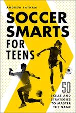 Soccer Smarts for Teens