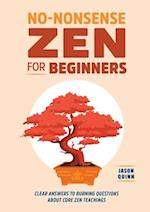 No-Nonsense Zen for Beginners