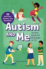 Autism and Me--Autism Book for Kids Ages 8-12