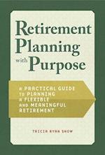 Retiring with Purpose