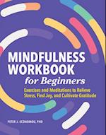 Mindfulness Workbook for Beginners