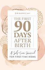 The First 90 Days After Birth