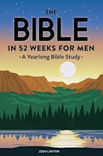 The Bible in 52 Weeks for Men