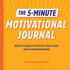 The 5-Minute Motivational Journal