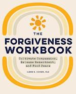 The Forgiveness Workbook