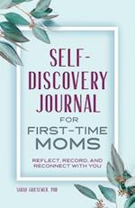 Self-Discovery Journal for First-Time Moms