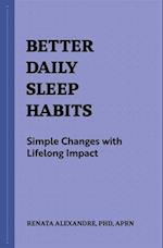 Better Daily Sleep Habits