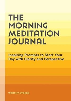 The Morning Meditation Journal