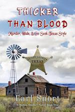 Thicker Than Blood: Murder, Hide & Go Seek Texas Style 