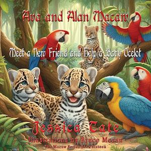 Ava and Alan Macaw Meet a New Friend and Help a Baby Ocelot