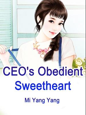 CEO's Obedient Sweetheart