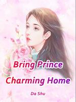 Bring Prince Charming Home