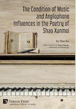 The Condition of Music and Anglophone Influences in the Poetry of Shao Xunmei 
