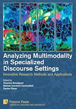Analyzing Multimodality in Specialized Discourse Settings