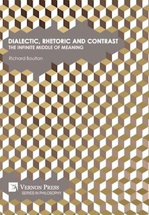 Dialectic, Rhetoric and Contrast