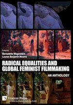Radical Equalities and Global Feminist Filmmaking: An Anthology 