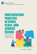 Participatory Practice in Space, Place, and Service Design