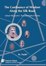 The Confluence of Wisdom Along the Silk Road