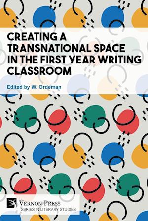 Creating a Transnational Space in the First Year Writing Classroom