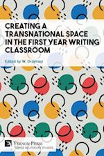 Creating a Transnational Space in the First Year Writing Classroom 