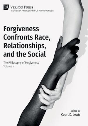 Forgiveness Confronts Race, Relationships, and the Social