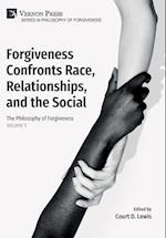 Forgiveness Confronts Race, Relationships, and the Social
