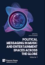 Political Messaging in Music and Entertainment Spaces across the Globe.