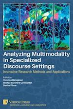 Analyzing Multimodality in Specialized Discourse Settings