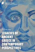 Legacies of Ancient Greece in Contemporary Perspectives 