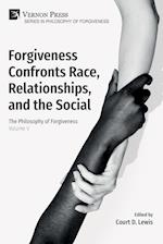 Forgiveness Confronts Race, Relationships, and the Social