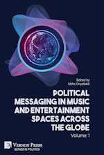 Political Messaging in Music and Entertainment Spaces across the Globe.