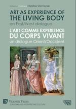 Art as experience of the living body / L'art comme experience du corps vivant
