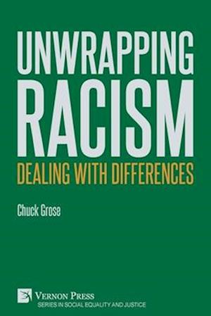 Unwrapping Racism: Dealing with Differences