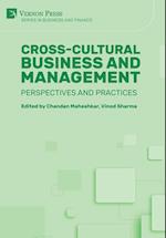 Cross-Cultural Business and Management: Perspectives and Practices 