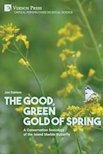 The Good, Green Gold of Spring