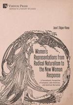 Women's Representations from Radical Naturalism to the New Woman Response 