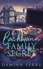 The Bachmann Family Secret 