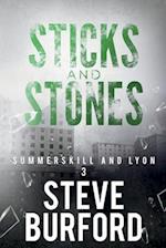 Sticks and Stones 