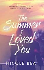 The Summer I Loved You 