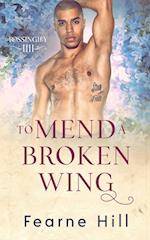 To Mend a Broken Wing 