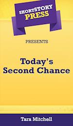 Short Story Press Presents Today's Second Chance 