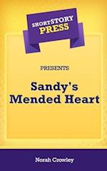 Short Story Press Presents Sandy's Mended Heart